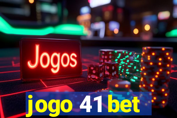 jogo 41 bet